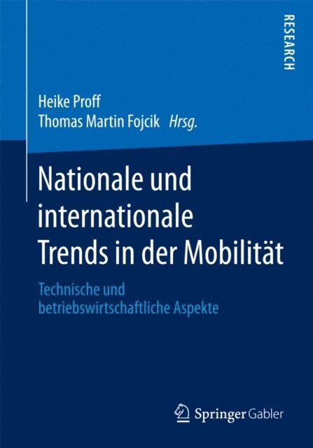 Thomas Martin Fojcik, Heike Proff - Nationale und internationale Trends in der Mobilität, E-bok