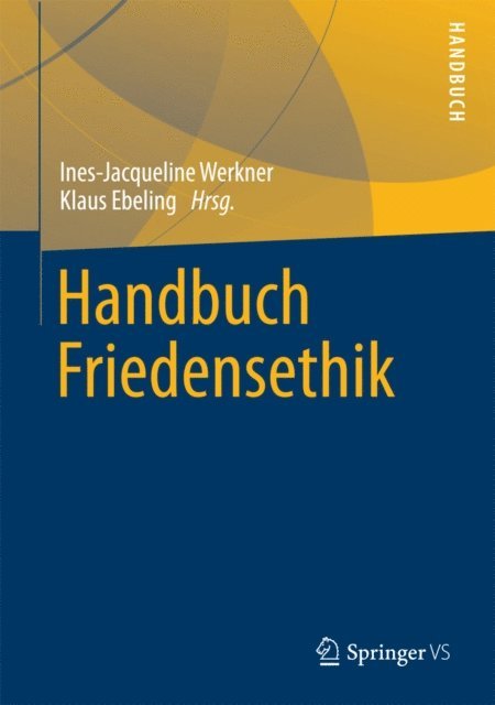 Klaus Ebeling, Ines-Jacqueline Werkner - Handbuch Friedensethik, E-bok