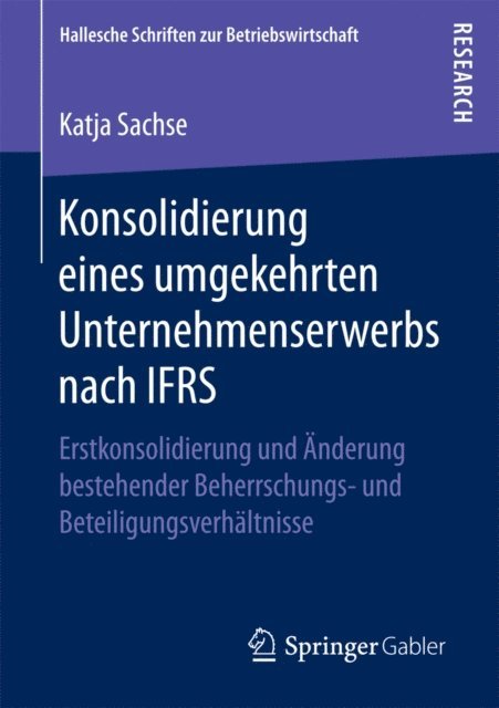Katja Sachse - Konsolidierung eines umgekehrten Unternehmenserwerbs nach IFRS, E-bok