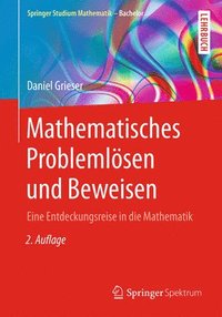 Mathematisches Problemlsen und Beweisen