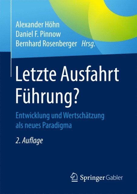 Bernhard Rosenberger, Daniel F. Pinnow, Alexander Hohn - Letzte Ausfahrt Führung?, E-bok