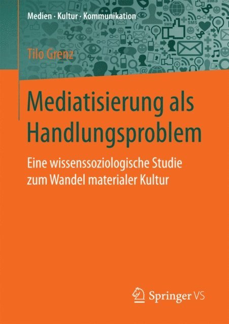 Tilo Grenz - Mediatisierung als Handlungsproblem, E-bok
