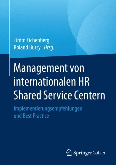 Roland Bursy, Timm Eichenberg - Management von internationalen HR Shared Service Centern, E-bok