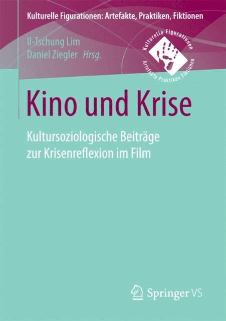 Daniel Ziegler, Il-Tschung Lim - Kino und Krise, E-bok