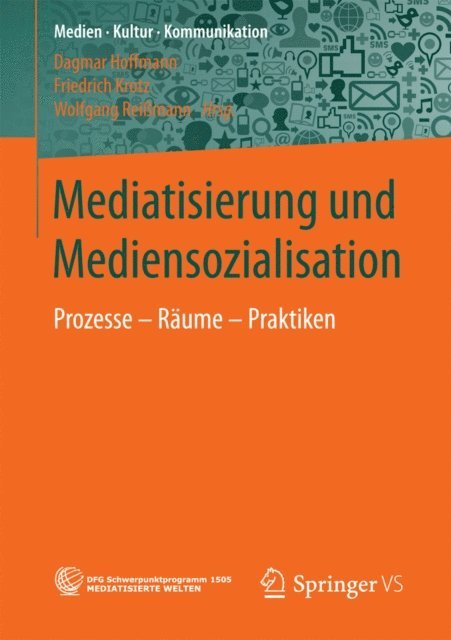 Wolfgang Reimann, Friedrich Krotz, Dagmar Hoffmann - Mediatisierung und Mediensozialisation, E-bok