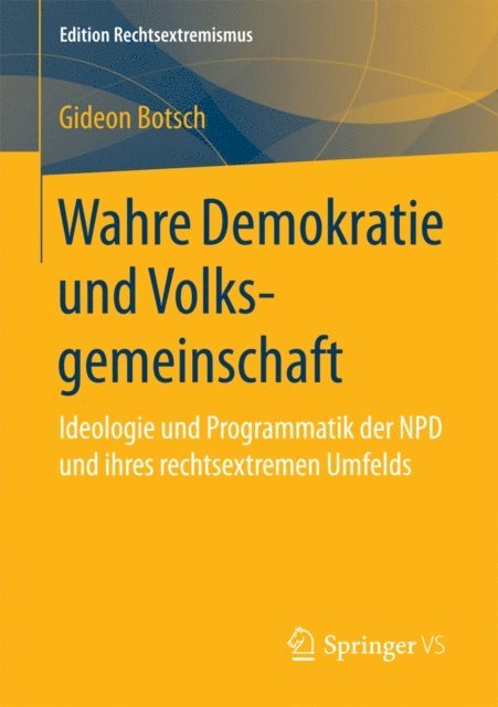Gideon Botsch - Wahre Demokratie und Volksgemeinschaft, E-bok
