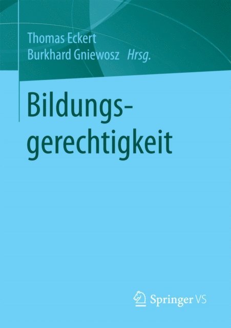 Burkhard Gniewosz, Thomas Eckert - Bildungsgerechtigkeit, E-bok