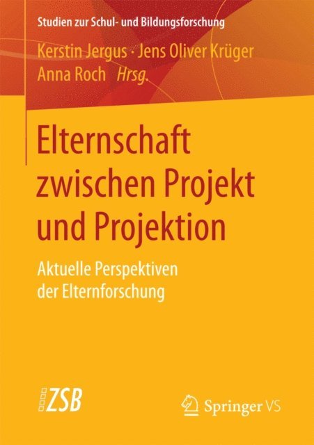 Anna Roch, Jens Oliver Kruger, Kerstin Jergus - Elternschaft zwischen Projekt und Projektion, E-bok