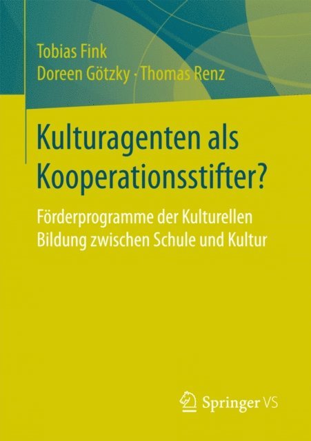 Thomas Renz, Doreen Gotzky, Tobias Fink - Kulturagenten als Kooperationsstifter?, E-bok