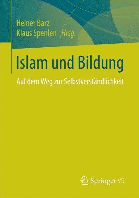 Klaus Spenlen, Heiner Barz - Islam und Bildung, E-bok
