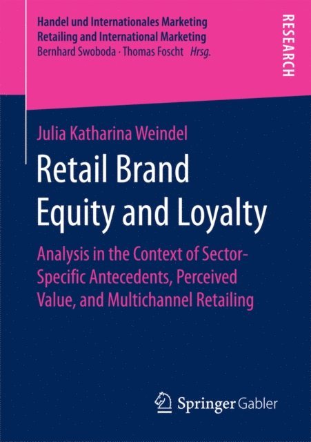Julia Katharina Weindel - Retail Brand Equity and Loyalty, E-bok