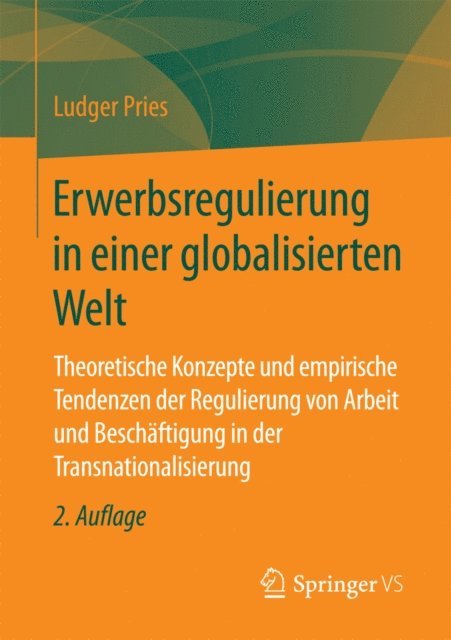 Ludger Pries - Erwerbsregulierung in einer globalisierten Welt, E-bok