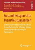 Gesundheitsgerechte Dienstleistungsarbeit