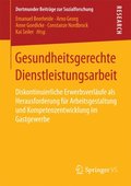 Gesundheitsgerechte Dienstleistungsarbeit