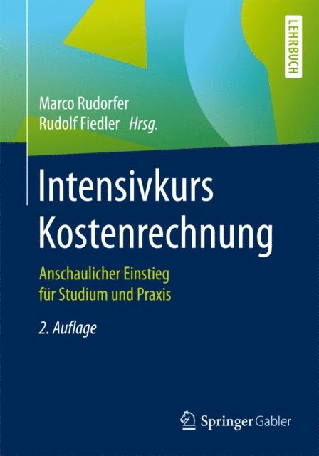 Rudolf Fiedler, Marco Rudorfer - Intensivkurs Kostenrechnung, E-bok