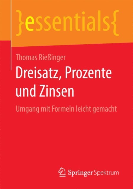 Thomas Rieinger - Dreisatz, Prozente und Zinsen, E-bok