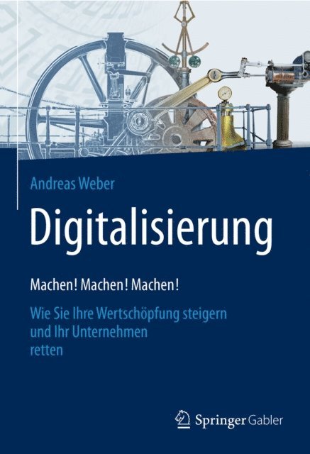 Andreas Weber - Digitalisierung – Machen! Machen! Machen!, E-bok