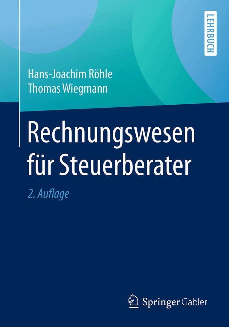 Hans-Joachim Röhle, Thomas Wiegmann - Rechnungswesen für Steuerberater, Häftad