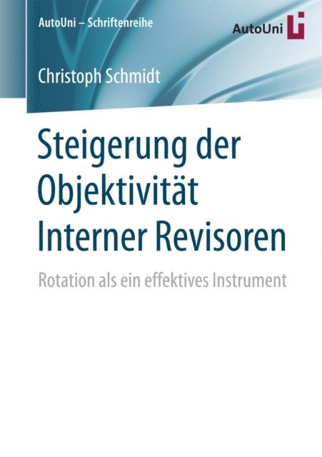 Christoph Schmidt - Steigerung der Objektivität Interner Revisoren, E-bok