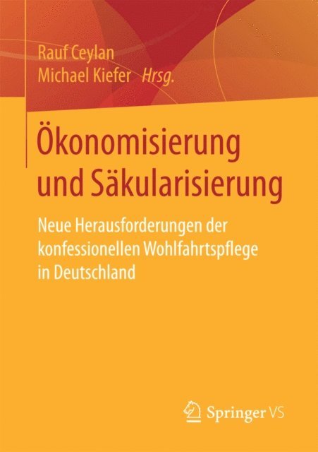Michael Kiefer, Rauf Ceylan - Ökonomisierung und Säkularisierung, E-bok