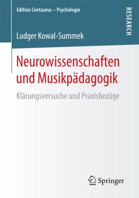 Ludger Kowal-Summek - Neurowissenschaften und Musikpädagogik, E-bok