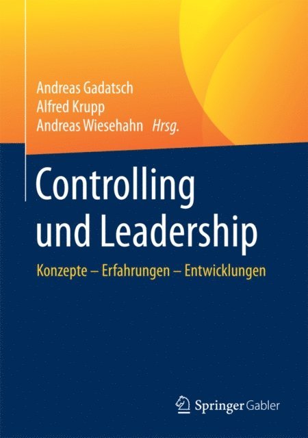 Andreas Wiesehahn, Alfred Krupp, Andreas Gadatsch - Controlling und Leadership, E-bok