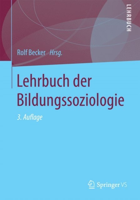 Rolf Becker - Lehrbuch der Bildungssoziologie, E-bok