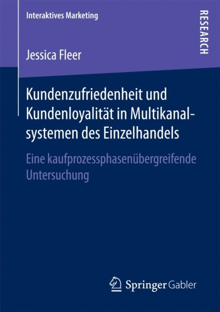 Jessica Fleer - Kundenzufriedenheit und Kundenloyalität in Multikanalsystemen des Einzelhandels, E-bok