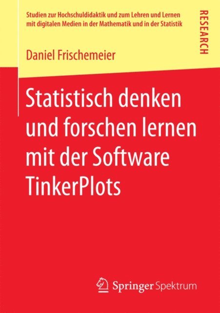 Daniel Frischemeier - Statistisch denken und forschen lernen mit der Software TinkerPlots, E-bok