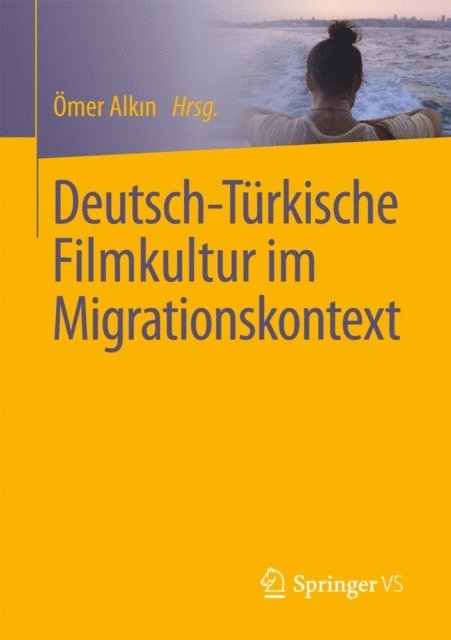 Omer Alkin - Deutsch-Türkische Filmkultur im Migrationskontext, E-bok