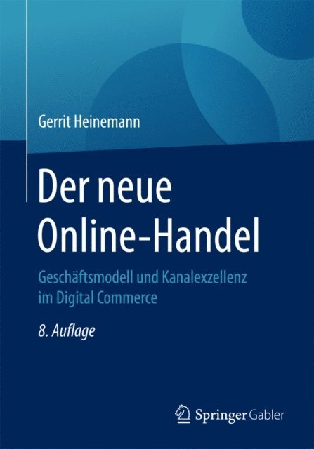 Gerrit Heinemann - Der neue Online-Handel, E-bok