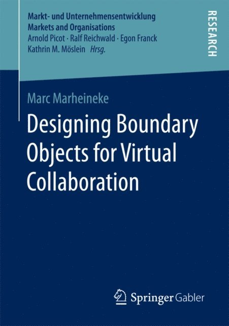 Marc Marheineke - Designing Boundary Objects for Virtual Collaboration, E-bok