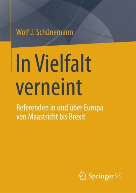 Wolf J. Schunemann - In Vielfalt verneint, E-bok