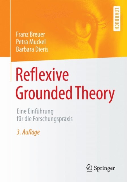 Barbara Dieris, Petra Muckel, Franz Breuer - Reflexive Grounded Theory, E-bok