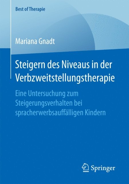 Mariana Gnadt - Steigern des Niveaus in der Verbzweitstellungstherapie, E-bok. Tillgänglighet: Lägg i varukorg