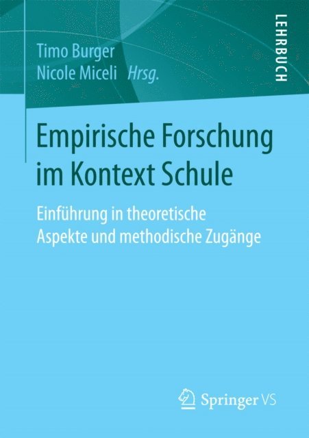 Nicole Miceli, Timo Burger - Empirische Forschung im Kontext Schule, E-bok