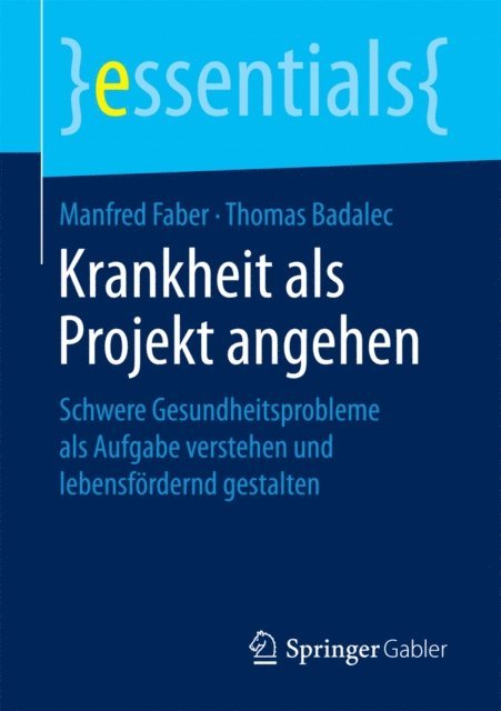 Thomas Badalec, Manfred Faber - Krankheit als Projekt angehen, E-bok