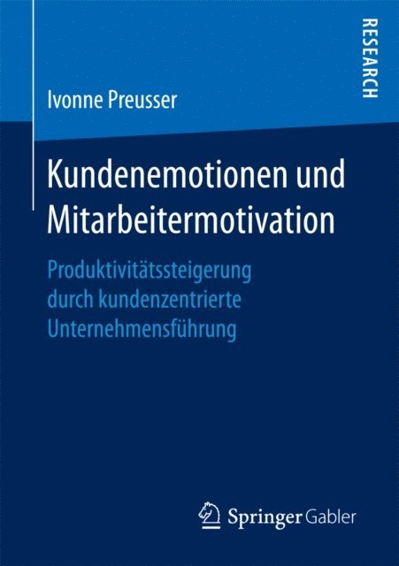 Ivonne Preusser - Kundenemotionen und Mitarbeitermotivation, E-bok