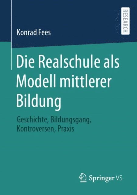 Konrad Fees - Die Realschule als Modell mittlerer Bildung, E-bok