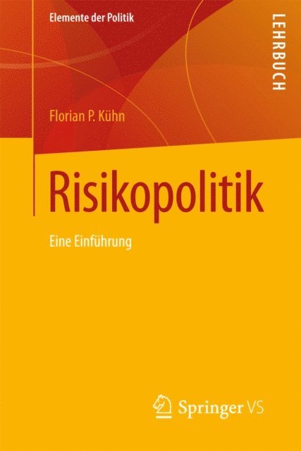 Florian P. Kuhn - Risikopolitik, E-bok