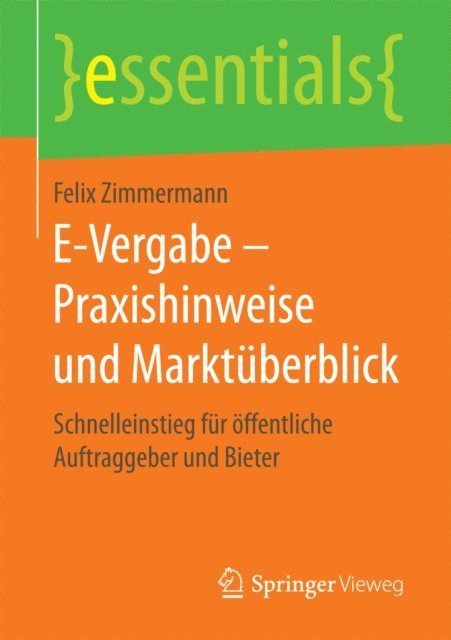 Felix Zimmermann - E-Vergabe – Praxishinweise und Marktüberblick, E-bok
