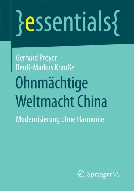 Reu-Markus Kraue, Gerhard Preyer - Ohnmächtige Weltmacht China, E-bok