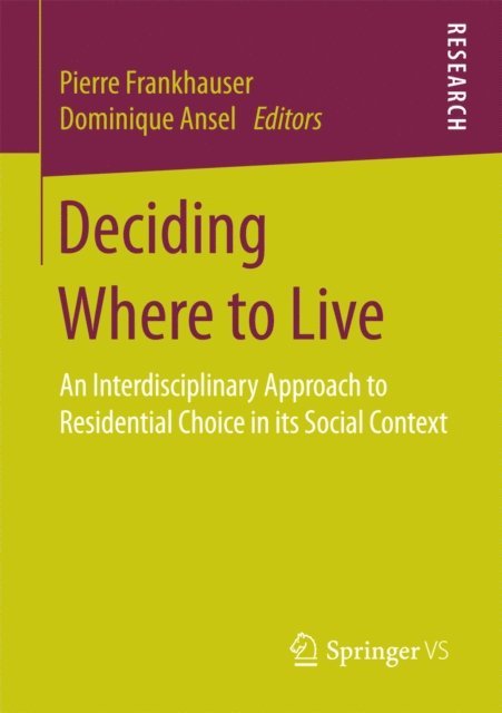 Dominique Ansel, Pierre Frankhauser - Deciding Where to Live, E-bok
