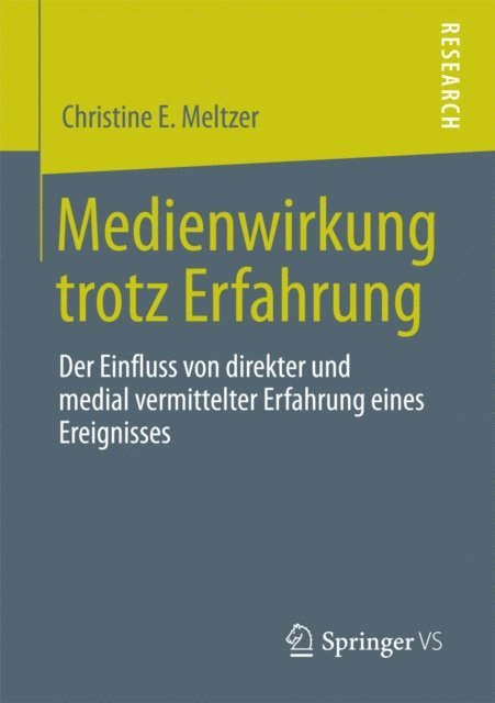 Christine E. Meltzer - Medienwirkung trotz  Erfahrung, E-bok
