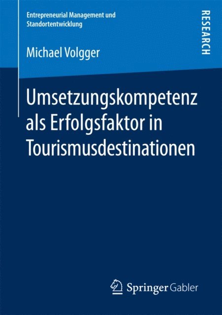 Michael Volgger - Umsetzungskompetenz als Erfolgsfaktor in Tourismusdestinationen, E-bok