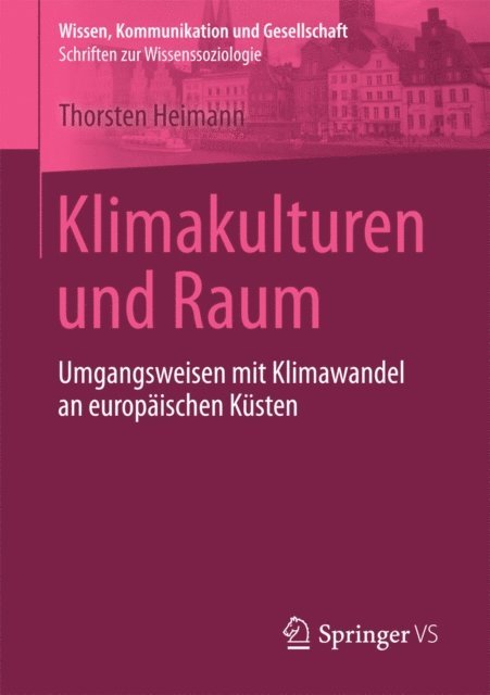 Thorsten Heimann - Klimakulturen und Raum, E-bok