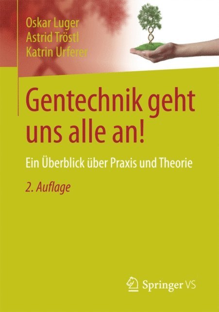Katrin Urferer, Astrid Trostl, Oskar Luger - Gentechnik geht uns alle an!, E-bok