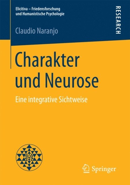 Claudio Naranjo - Charakter und Neurose, E-bok
