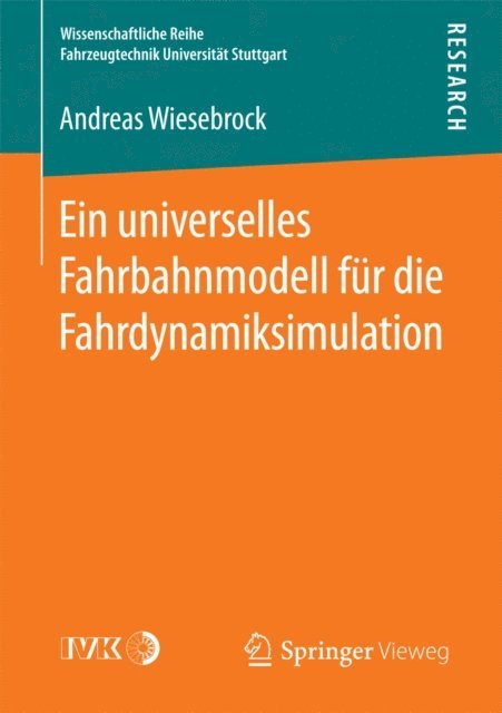 Andreas Wiesebrock - Ein universelles Fahrbahnmodell für die Fahrdynamiksimulation, E-bok