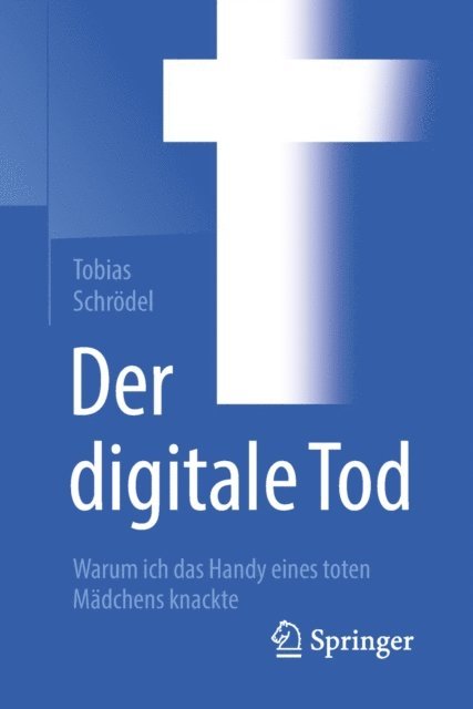 Tobias Schrodel - Der digitale Tod, E-bok